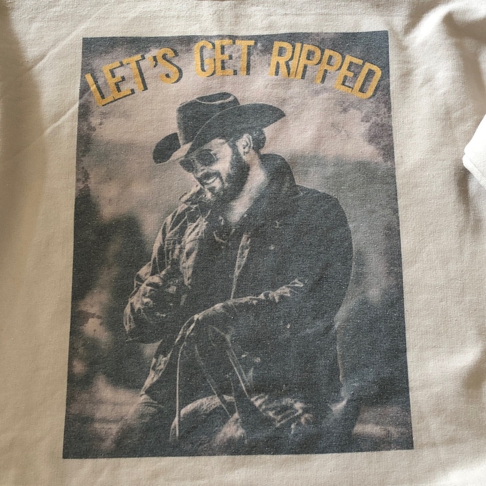Yellowstone TV Series LET’S GET RIPPED Cole Hauser Graphic Sweatshirt NWOT - Picture 3 of 9